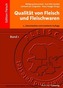 Qualität von Fleisch und Fleischwaren, 2 Bde.