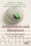 Achtsamkeit und Akzeptanz