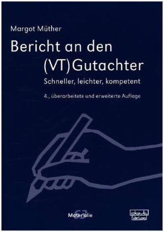 Bericht an den (VT)Gutachter