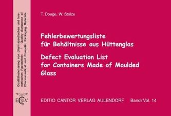 Fehlerbewertungsliste für Behältnisse aus Hüttenglas, m. CD-ROM. Defect Evaluation List for Containers Made of Moulded Glass, w.