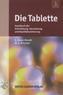 Die Tablette