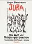 Juba, Die Welt der Körperpercussion