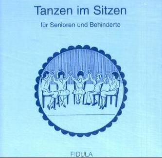Tanzen im Sitzen für Senioren und Behinderte, 2 Audio-CDs + Begleitbuch