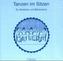 Tanzen im Sitzen für Senioren und Behinderte, 2 Audio-CDs + Begleitbuch
