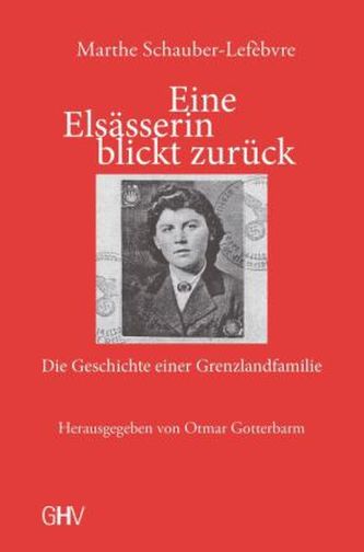 Eine Elsässerin blickt zurück