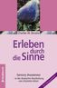 Erleben durch die Sinne. Sensory Awareness