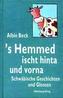 's Hemmed ischt hinta und vorna