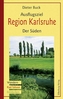 Ausflugsziel Region Karlsruhe, Der Süden