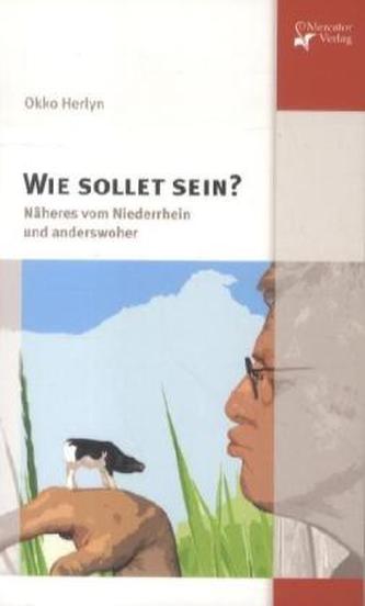 Wie sollet sein?