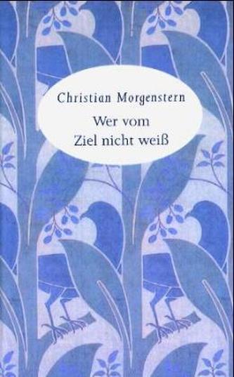 Wer vom Ziel nicht weiß