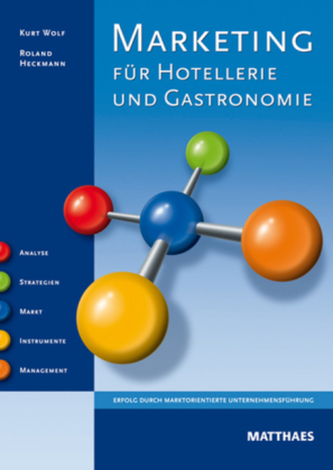 Marketing für Hotellerie und Gastronomie