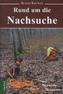 Rund um die Nachsuche