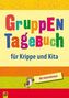 Gruppentagebuch für Krippe und Kita