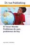 El Tercer Mundo Problemas de ayer, problemas de hoy
