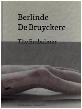 Berlinde de Bruyckere. The Embalmer