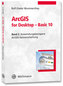ArcGIS for Desktop Basic 10.X. Bd.2