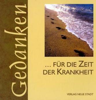 Für die Zeit der Krankheit