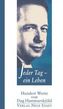 Jeder Tag - ein Leben