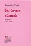 Po úsvite súmrak. Slovensko 1945 - 1948