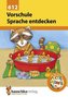 Vorschule: Sprache entdecken