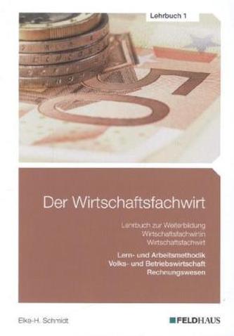 Volks- und Betriebswirtschaft / Rechnungswesen / Lern- und Arbeitsmethodik (Wirtschaftsbezogene Qualifikationen)