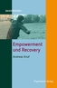 Basiswissen: Empowerment und Recovery