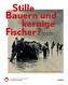 Stille Bauern und kernige Fischer?