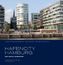 HafenCity Hamburg. Das erste Jahrzehnt