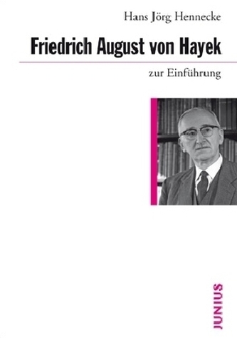Friedrich August von Hayek zur Einführung