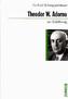 Theodor W. Adorno zur Einführung