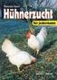 Hühnerzucht für jedermann
