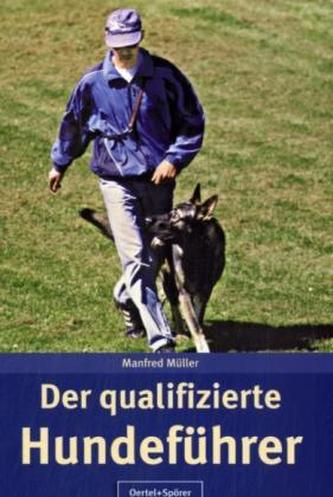 Der qualifizierte Hundeführer