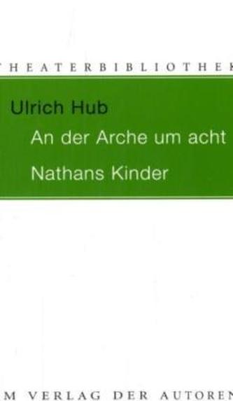 An der Arche um acht; Nathans Kinder