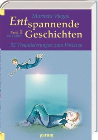 Entspannende Geschichten. Bd.1