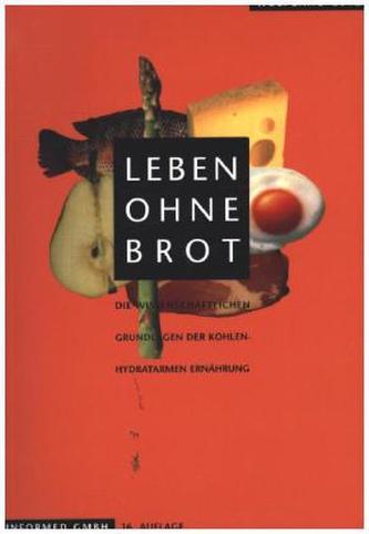 Leben ohne Brot