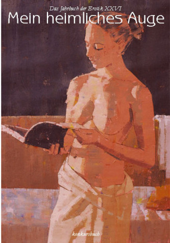 Mein heimliches Auge, Das Jahrbuch der Erotik. Bd.26