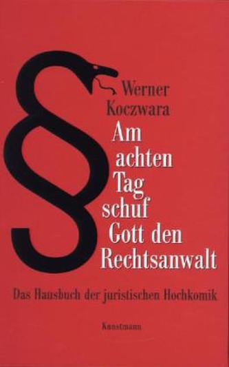 Am achten Tag schuf Gott den Rechtsanwalt