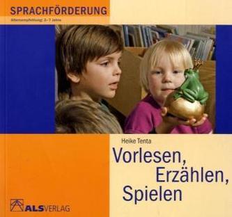 Vorlesen, Erzählen, Spielen