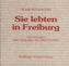 Sie lebten in Freiburg