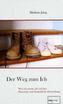Der Weg zum Ich