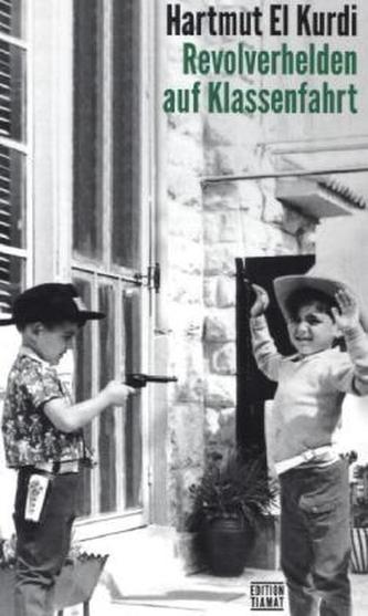 Revolverhelden auf Klassenfahrt
