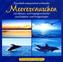 Traumhaft entspannend wirkendes Meeresrauschen, 1 Audio-CD