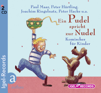 Ein Pudel spricht zur Nudel, 2 Audio-CDs