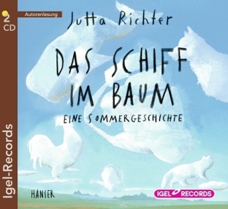 Das Schiff im Baum, 2 Audio-CDs
