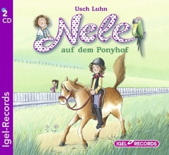 Nele auf dem Ponyhof, 2 Audio-CDs