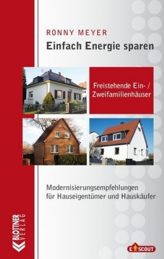Einfach Energie sparen: Freistehende Ein-/ Zweifamilienhäuser