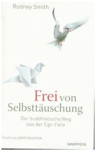 Frei von Selbsttäuschung