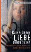 Kann denn Liebe Sünde sein?
