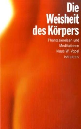 Die Weisheit des Körpers