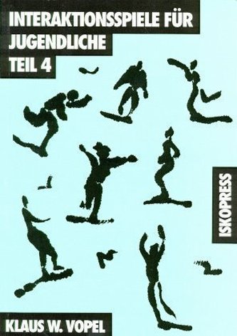 Interaktionsspiele für Jugendliche. Tl.4